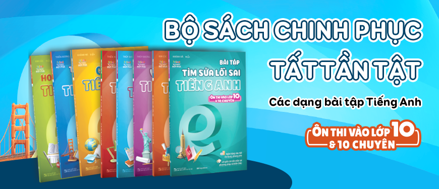 Bài Tập Tìm Sửa Lỗi Sai Tiếng Anh (Ôn Thi Vào 10 Và 10 Chuyên)